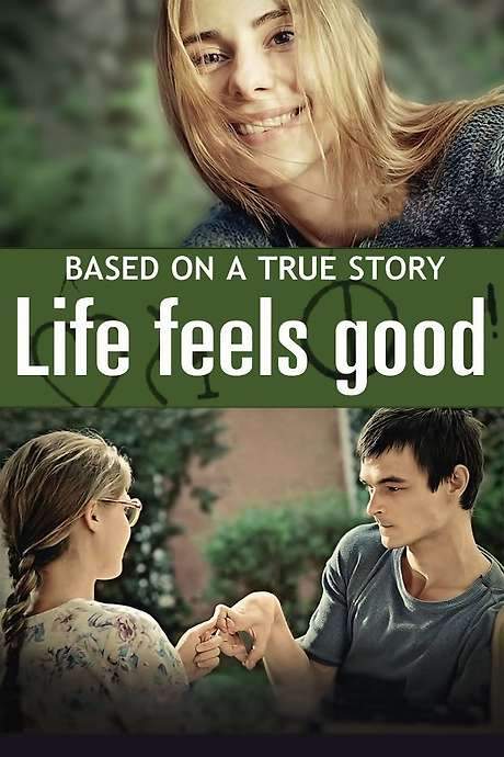 Life Feels Good